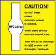 HFC227ea caution do not enter sign