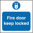 Fire door keep locked sign