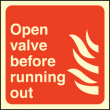 Open valve before running out hose sign