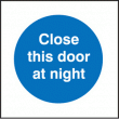 Close door at night sign
