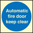Auto fire door keep clear sign