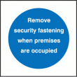 Remove security fastening sign