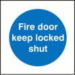 Fire door keep locked shut sign