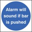 Alarm will sound if bar is pushed sign