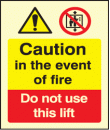 Fire do not use lift sign