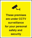 These premises under CCTV surveillance sign