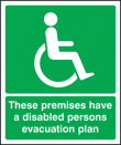 Premises have disabled evacuation plan sign