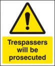 Trespassers will be prosecuted sign