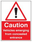 Caution vehicles emerging from etc sign