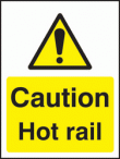 Caution hot rail sign