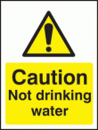 Caution not drinking water sign