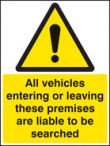 All vehicles entering/leaving searched sign