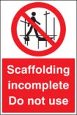 Scaffolding incomplete do not use sign