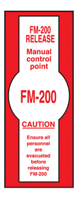 FM200 release sign