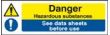 Danger hazardous substances see data sht sign