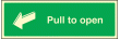 Pull to open sign