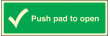 Push pad to open sign