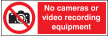 No cameras or video recording equipmentment sign