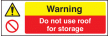 Do not use roof for storage sign