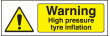 Warning high pressure tyre inflation sign