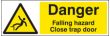 Danger falling hazard close trap door sign
