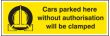 Unauthorised parked cars will be clamped sign