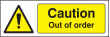 Caution out of order sign