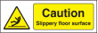 Caution slippery floor surface sign