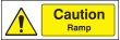 Caution ramp sign