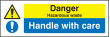 Danger hazardous waste handle with care sign