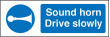 Sound horn drive slowly sign