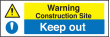 Construction site keep out sign