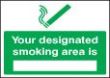 Your designated smoking area is sign