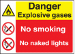 Explosive gasses/no smoking/naked lights sign