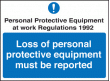 Loss of PPE must be reported sign