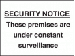 Security notice premises under constant sign