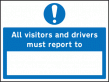 All drivers & visitors must report to sign