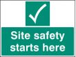 Site Safety Starts Here Sign