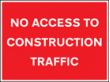 No access to construction traffic sign