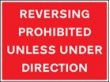 Reversing prohibition unless under direction sign