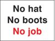 No hat no boots no job! sign