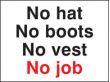 No hat no boots no vest no job sign