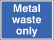 Metal waste only sign