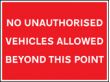 No unauthorised vehicles beyond point sign