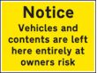 Notice vehicles/contents at owners risk sign