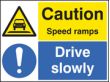 Caution speed ramps drive slowly sign