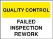 QC failed inspection/rework sign