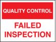QC failed inspection sign