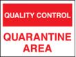 QC quarantine area sign