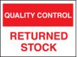 QC returned stock sign